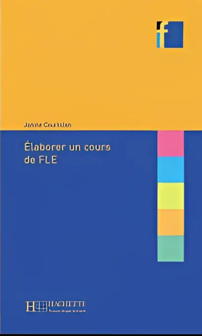 Elaborer un cours de fle - elaborer un cours de fle - boek