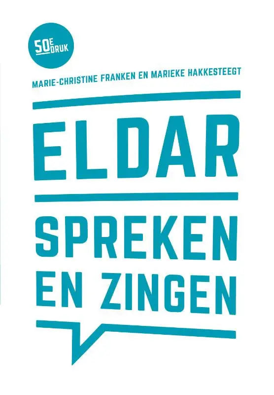 Teal kleurige boekcover van eldar spreken en zingen met vet schreefloze typografie en spraakballon ontwerp door marie-christine franken en marieke hakkesteegt binnen logopedie