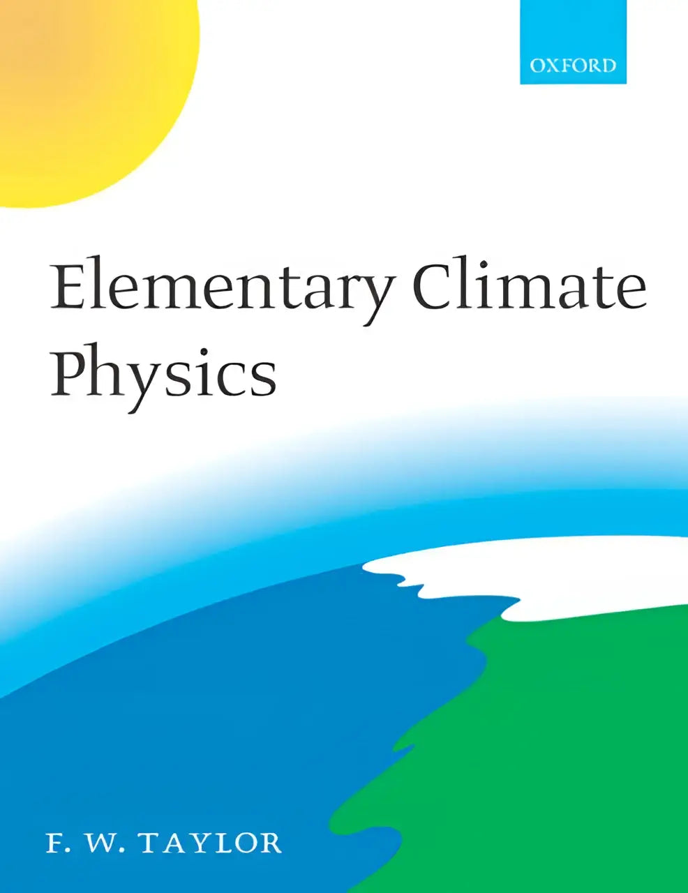 De boekcover van elementary climate physics door f met focus op klimaatfysica, de atmosfeer en oceaanstudies