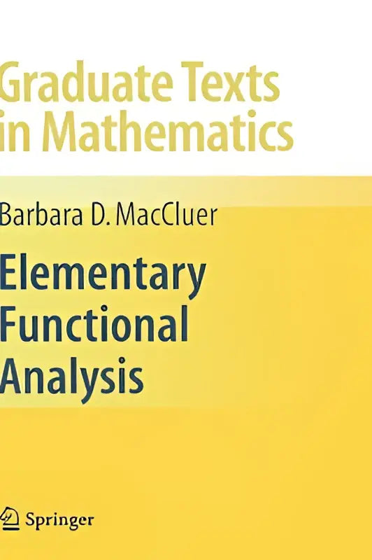 Gele hardcover boek getiteld elementary functional analysis door barbara d over functional analysis arose in the early twentieth century