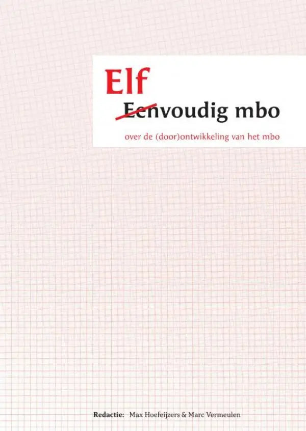De boekcover van elfvoudig mbo toont de titel elf in rode letters boven een doorgestreepte ondertitel op roze rasterachtergrond