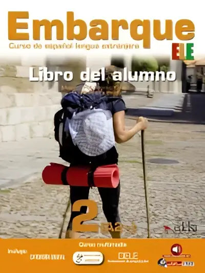 Embarque - curso de español lengua extranjera 2 libro del alumno - embarque - curso de español lengua extranjera 2
