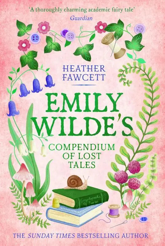 Emily Wilde's Compendium of Lost Tales - the enchanting and romantic magical academia phenomenon!