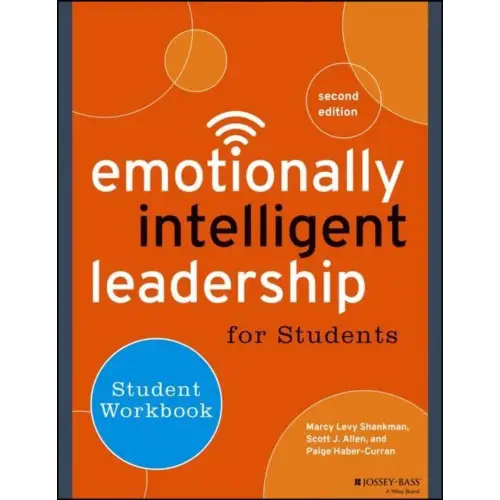 Emotionally intelligent leadership for students workbook - emotionally intelligent leadership for students workbook