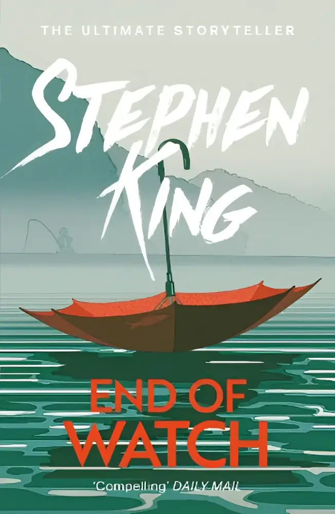 De boekomslag van end of watch door stephen king toont een oranje paraplu op blauwgroen water in een crime thriller