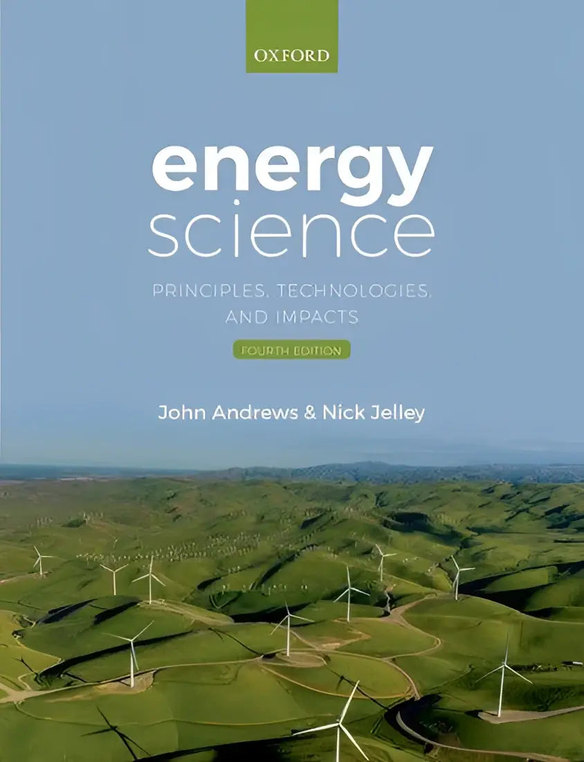 Oxford university press energy science book cover with a focus on principles technologies and impacts by Andrews and Jelley