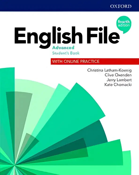 English file - advanced (fourth edition) student’s book with online practice and e-book - english file - advanced