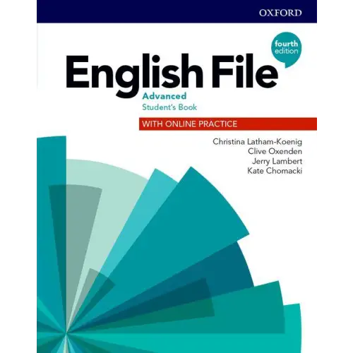 English file - advanced (fourth edition) student’s book with online practice - english file - advanced (fourth edition)