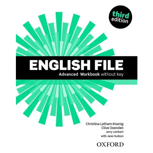 English file - advanced (third edition) workbook without key - english file - advanced (third edition) workbook without