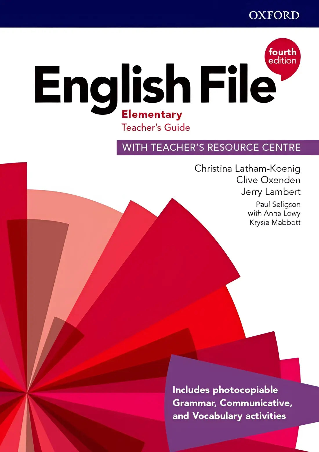 English file - elementary (fourth edition) teacher’s guide with teacher’s resource centre - english file - elementary
