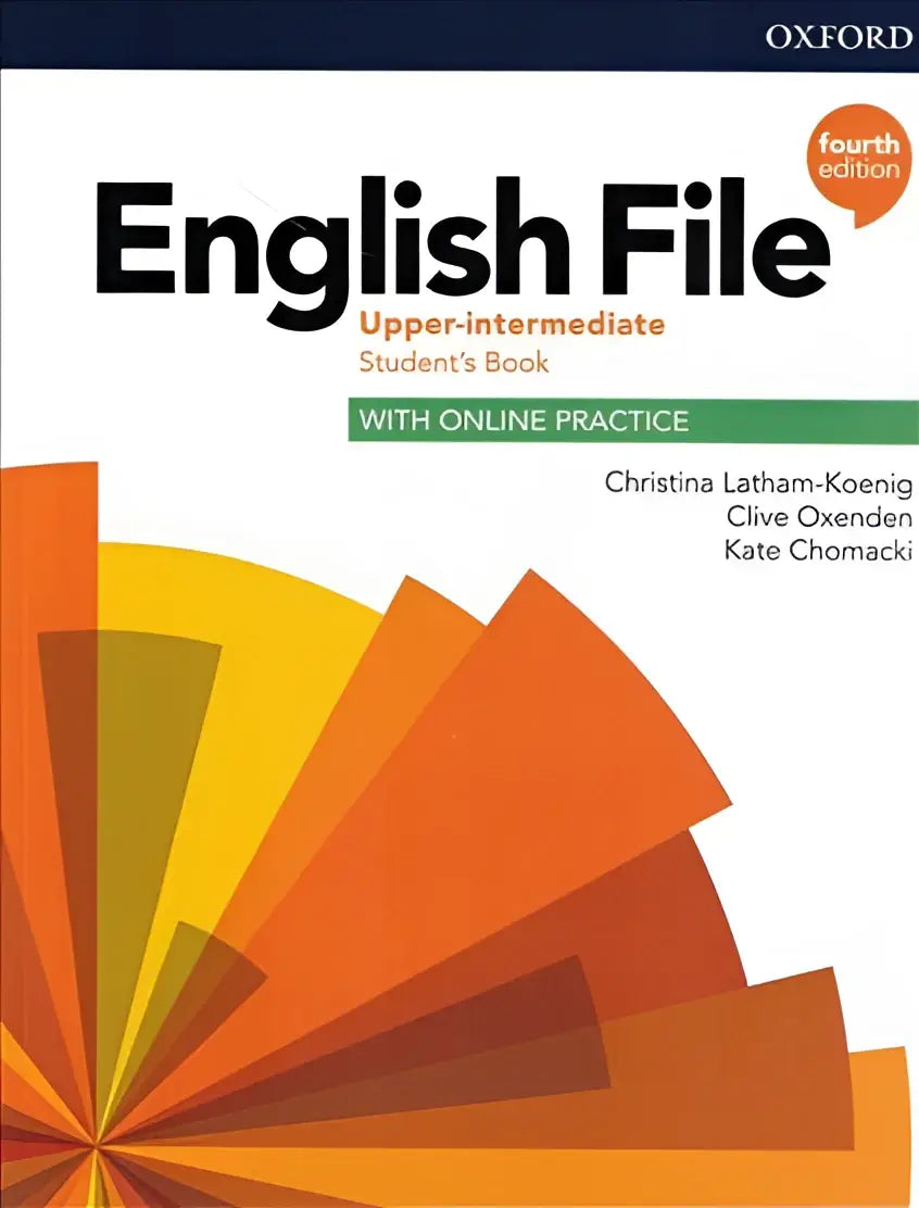 English file - upper-intermediate (fourth edition) student’s book with online practice and e-book - english file