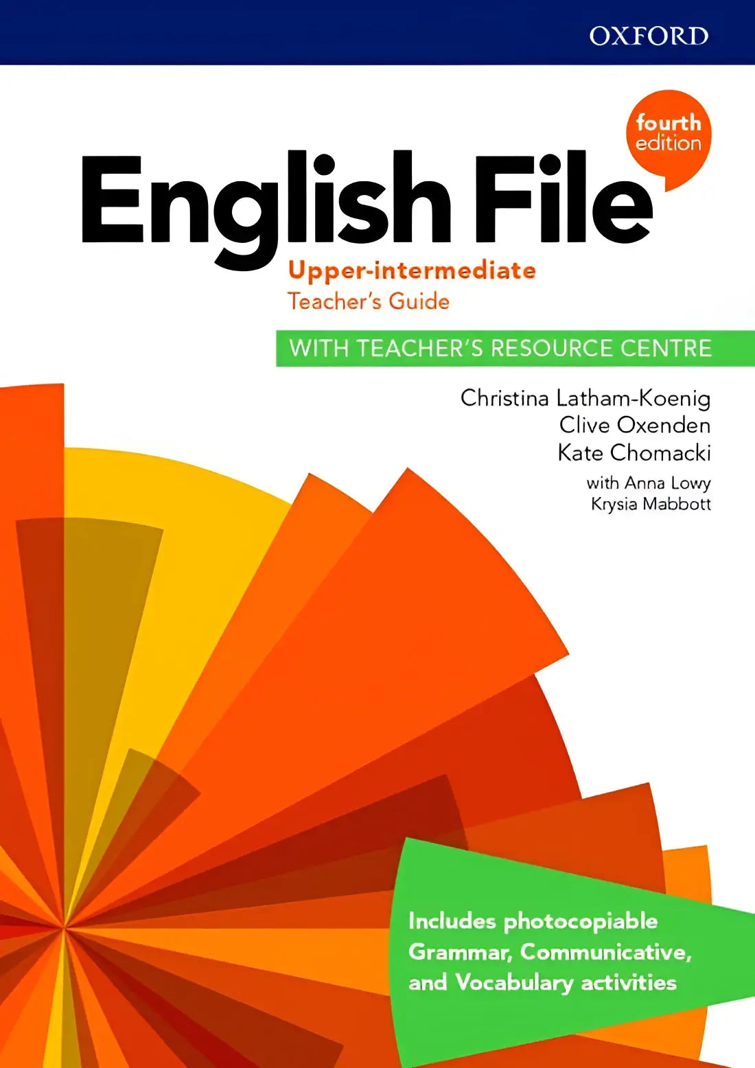 English file - upper intermediate (fourth edition) teacher’s guide with teacher’s resource centre - english file