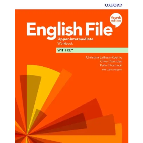 English file - upper-intermediate (fourth edition) workbook with key - english file - upper-intermediate (fourth