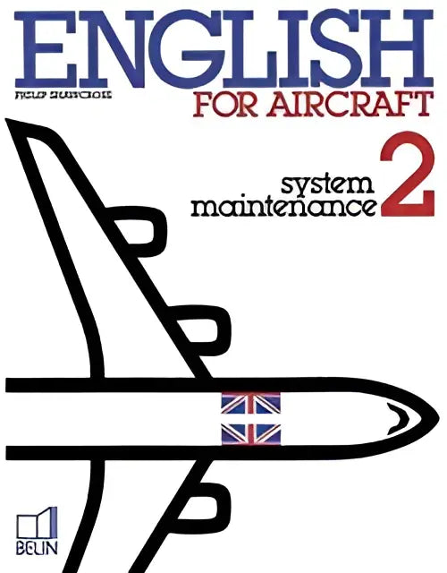 English for aircraft 2 system maintenance + exercices corrigés - english for aircraft 2 system maintenance + exercices