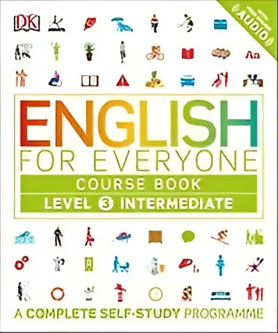 English for everyone level 3 course book intermediate a complete self-study programme - english for everyone level 3