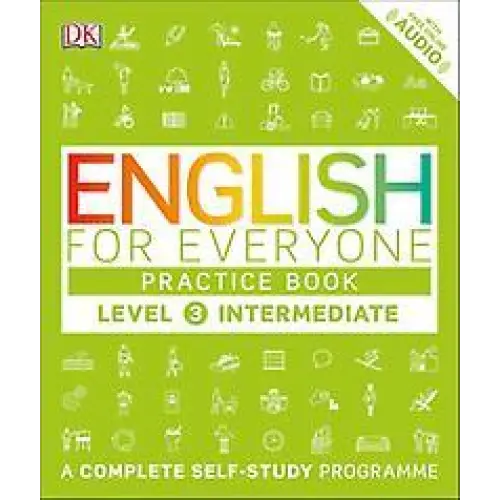 English for everyone level 3 practice book intermediate a complete self-study programme - english for everyone level 3