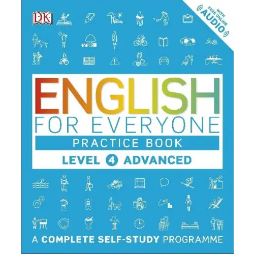 English for everyone level 4 practice book advanced a complete self-study programme - english for everyone level 4