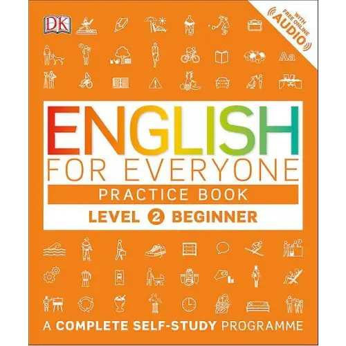 English for everyone practice book level 2 beginner: a complete self-study programme - english for everyone practice