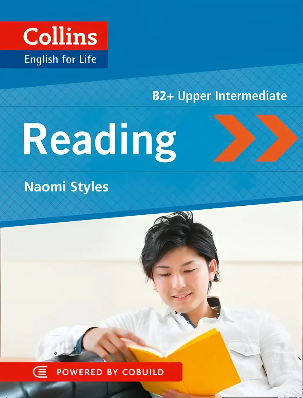 Collins english for life b2+ upper intermediate reading textbook by naomi styles met blauwe omslag en oranje pijlen en afbeelding van jongeman die leest