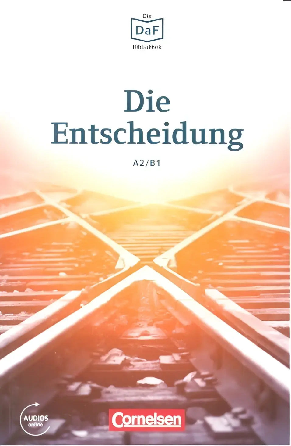 De cover van de germanisch taalleerboek die entscheidung a2/b1 van cornelsen toont warme gekleurde convergerende sporen onder de zon, ideaal voor daf daz-lerenden