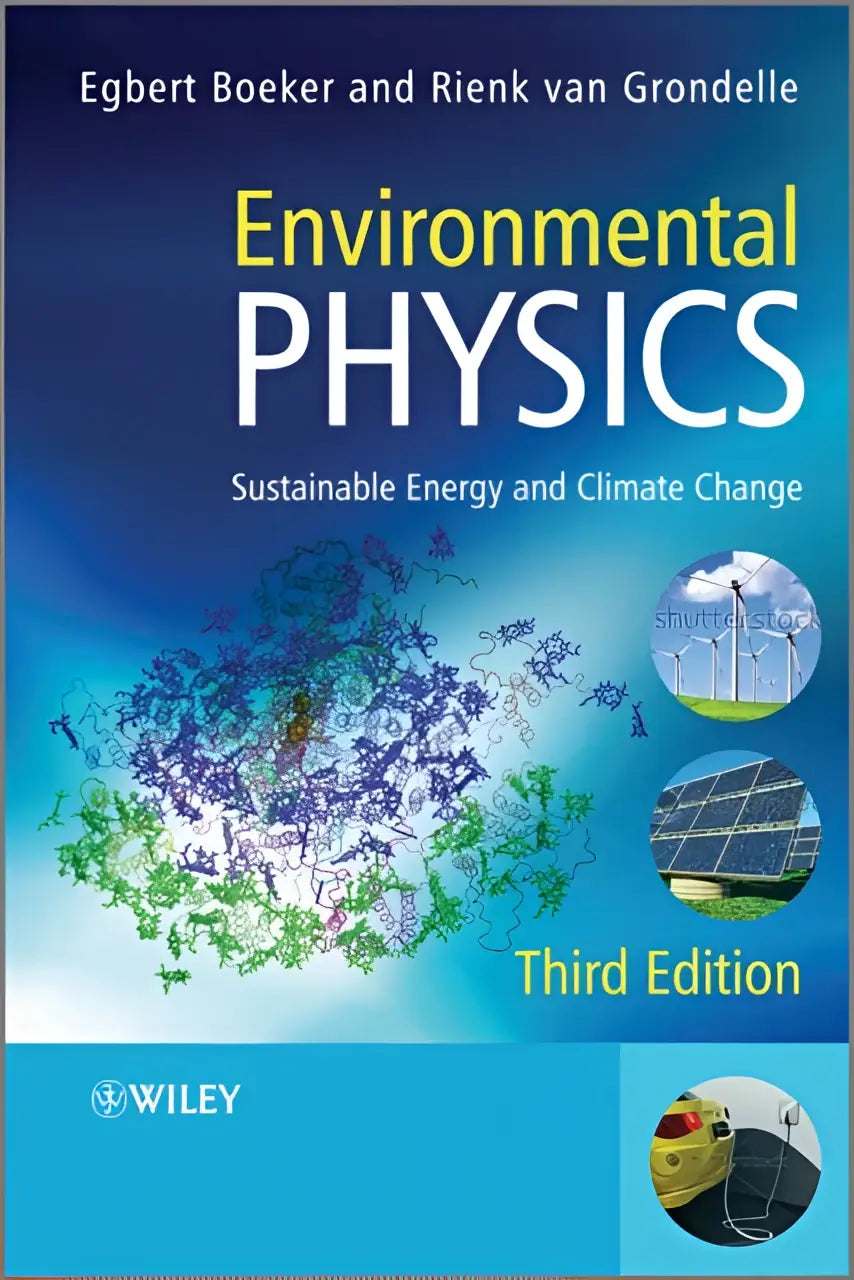 De boekomslag van environmental physics derde editie door egbert boeker en rienk van grondelle gericht op klimaatverandering en duurzame energie