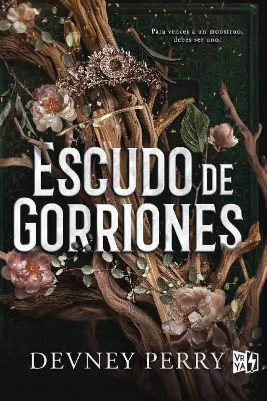 Escudo de gorriones (Shield of Sparrows) - Para vencer a un monstruo, debes ser uno