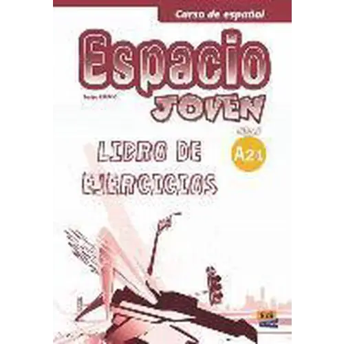 Espacio joven - a2.1 ejercicios - espacio joven - a2.1 ejercicios - boek
