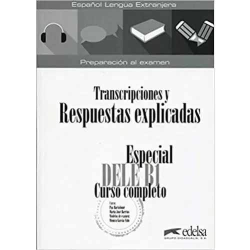 Especial dele b1 curso completo - transcripciones y respuestas soluciones - especial dele b1 curso completo