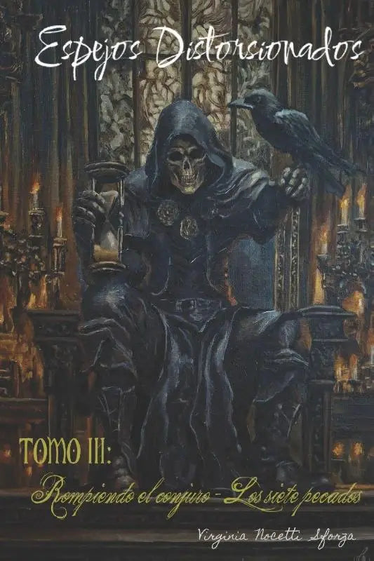Espejos Distorsionados - TOMO III - Rompiendo el conjuro - Los siete pecados
