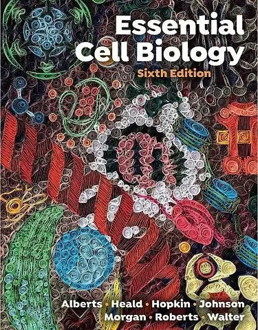 De cover van essential cell biology sixth international student edition toont kleurrijke geïllustreerde cellulaire structuren voor moleculaire biologie
