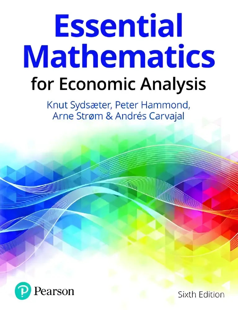 De omslag van essential mathematics for economic analysis zesde editie toont een levendige regenboogkleurige geometrische patroon, uitgegeven door Pearson