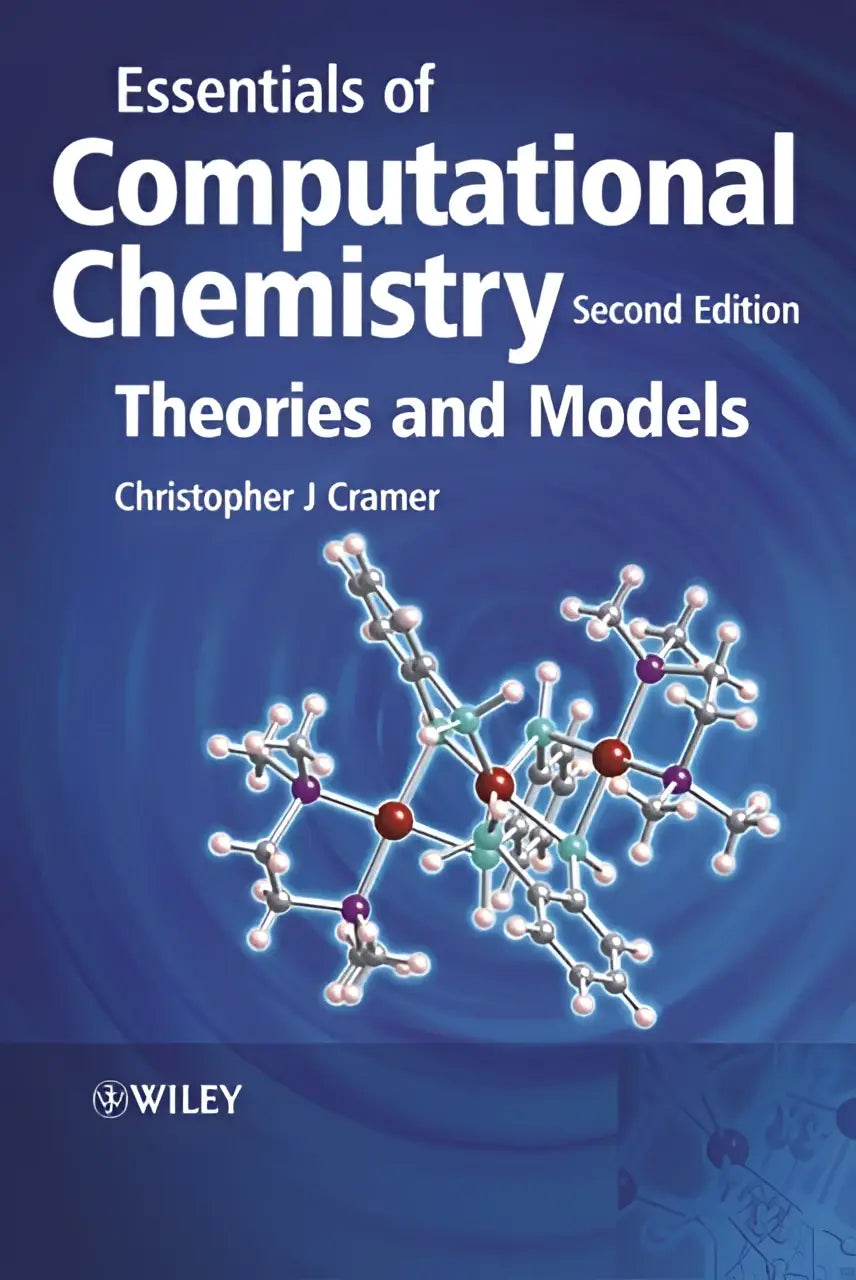 De cover van het boek essentials of computational chemistry toont een blauwe achtergrond met moleculaire structuren en biedt een gebalanceerd overzicht van theorieën en modellen