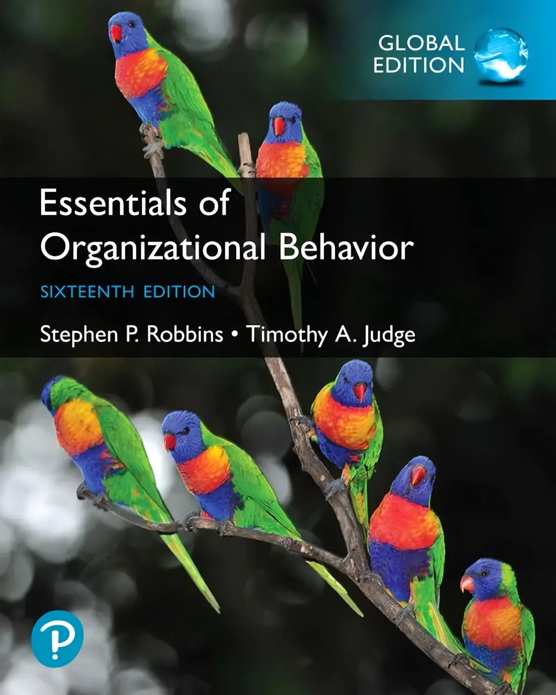 De cover van essentials of organizational behaviour global edition zestiende druk door stephen p met blauw design