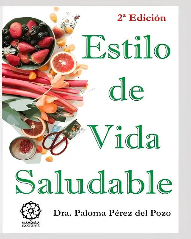 De boekcover van estilo de vida saludable toont een collage van verse groenten en fruit rond de titel in groene letters