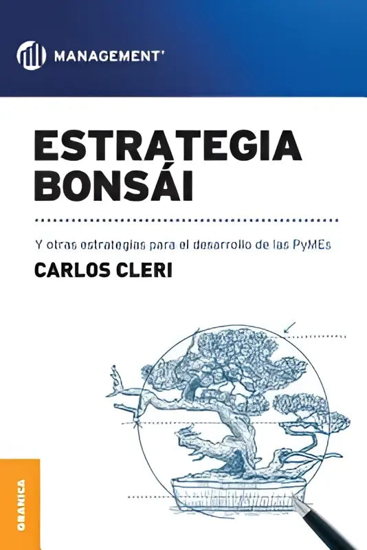 De blauwe en witte boekomslag van estrategia bonsái door carlos cleri toont een gedetailleerde bonsai tekening voor het ontwikkeling van pymes