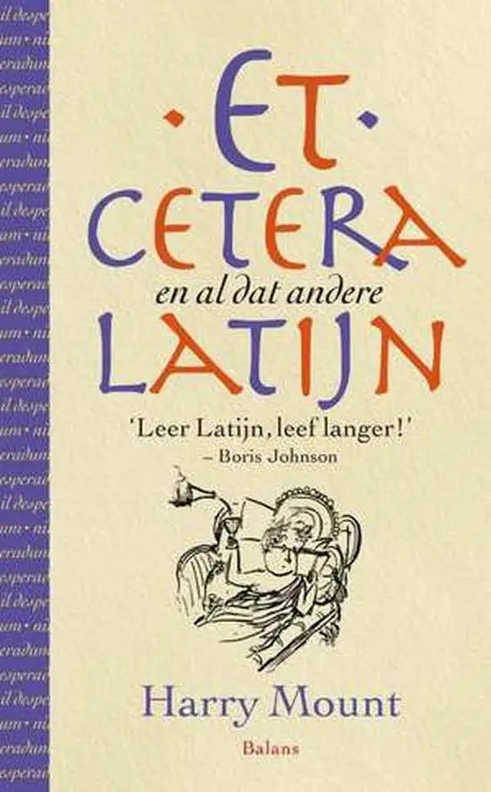 Et cetera en al dat andere latijn - et cetera en al dat andere latijn - boek