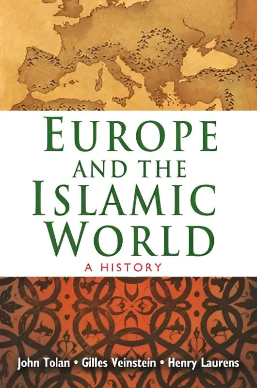 De boekomslag van europe and the islamic world een geschiedenis toont de titel in groene serif letters op een witte band