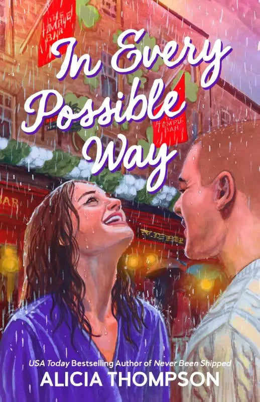 De boekcover van in every possible way door alicia thompson toont een romantische scène in de regen met europese gebouwen