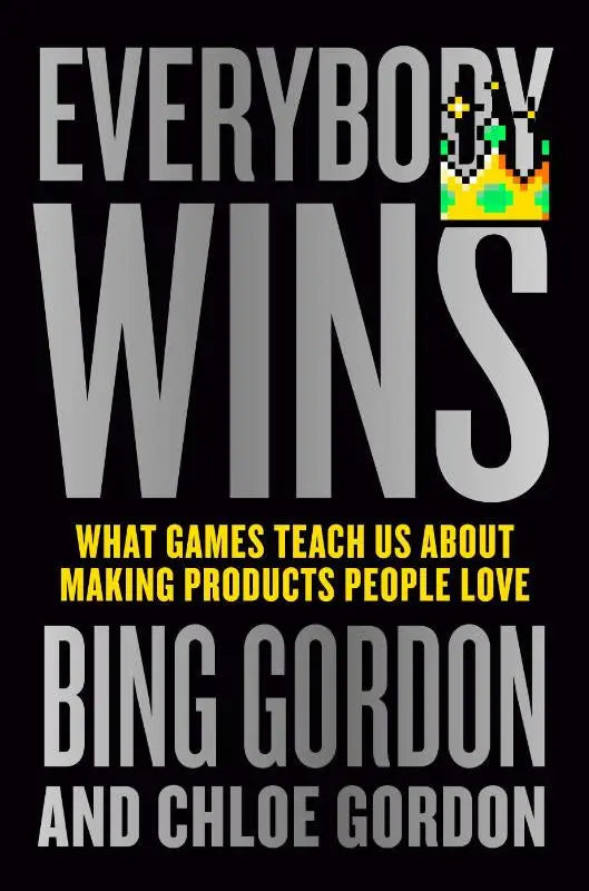 Zwart boek Everybody Wins met zilveren verlooptekst en pixelkroon, gele ondertitel, door bing gordon en chloe gordon