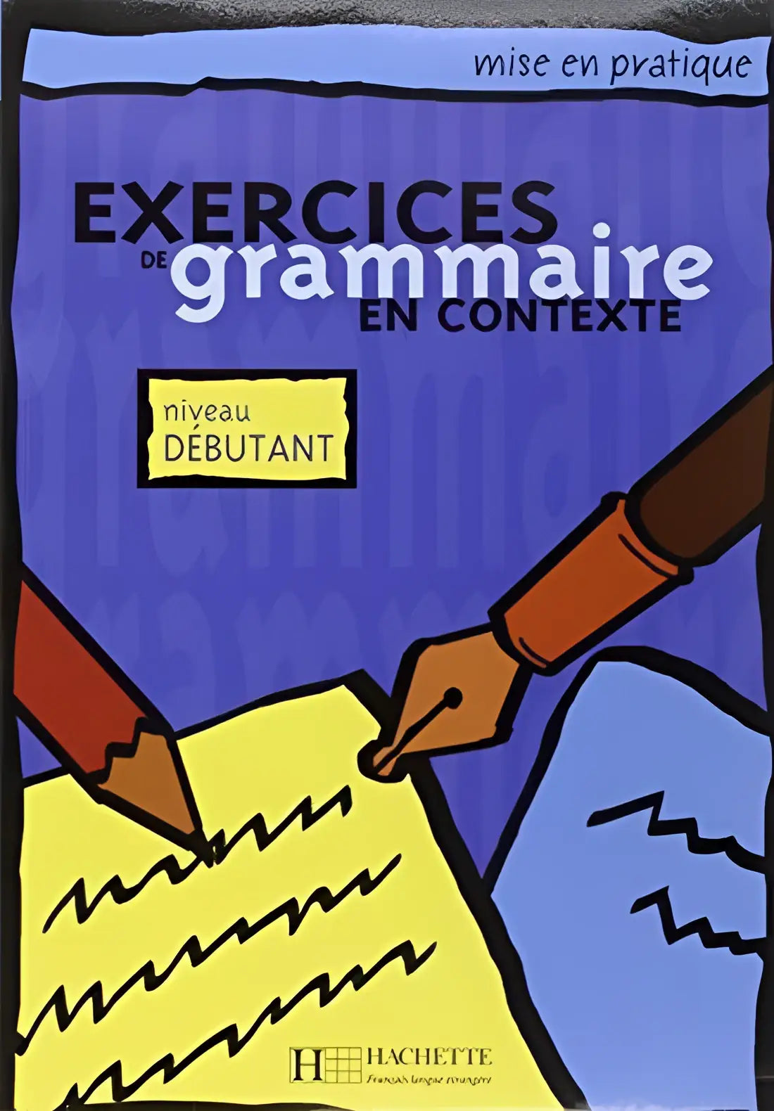 Exercices de grammaire en contexte - débutant livre de l’élève - exercices de grammaire en contexte - débutant livre