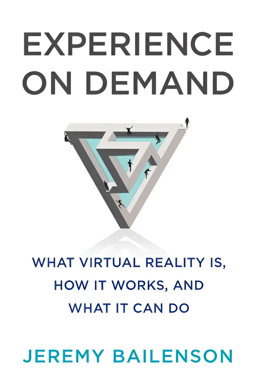 De boekomslag van experience on demand door jeremy bailenson toont een driehoekig doolhof in grijs en teal over wat virtual reality is en hoe het werkt