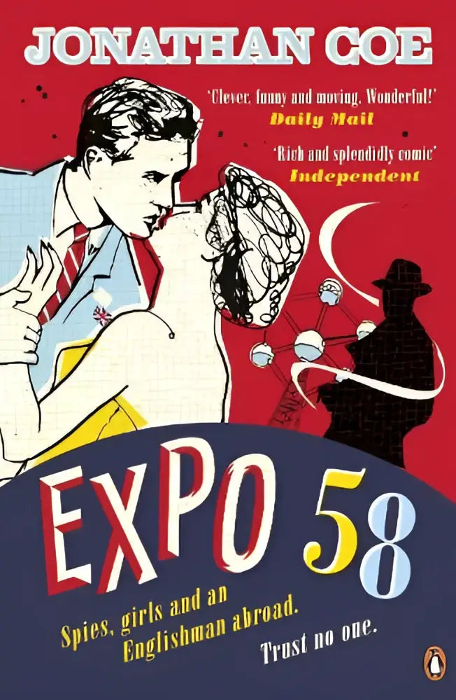 The cover of the book expo 58 by jonathan coe features a stylized illustration in bold red and blue for spannende fictie espionage and spy themes