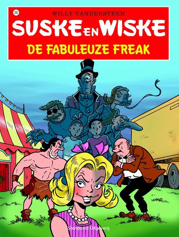 De fabuleuze freak comic cover by willy vandersteen showing vibrant circus characters in a suske en wiske informatieve strips edition