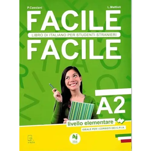 Facile facile italiano per studenti a2 - facile facile italiano per studenti a2 - boek