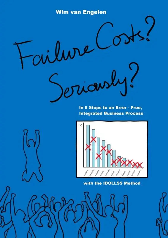 Blauw boekcover failure costs seriously door wim van engelen met staafdiagram en vieringen over integrated business process