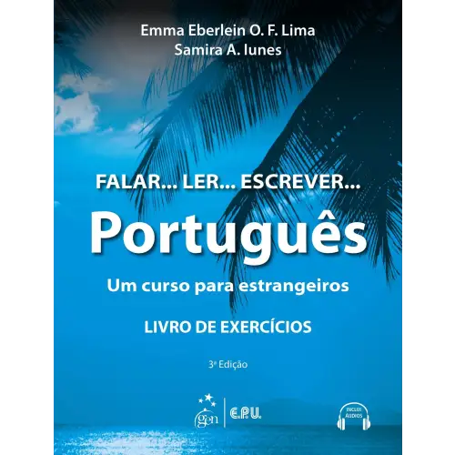 Falar.. Ler.. Escrever.. Português: um curso para estrangeiros - livro de exercícios - falar... Ler... Escrever...