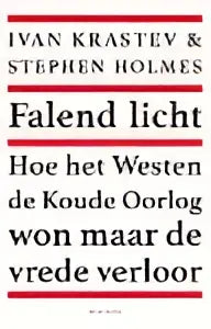 Boekcover falend licht van ivan krastev en stephen holmes met zwarte tekst op witte achtergrond