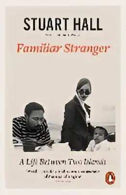 Stroom hall familiar stranger boek met zwart-wit omslag en drie mannen in formele kleding, getiteld familiar stranger a life between two islands