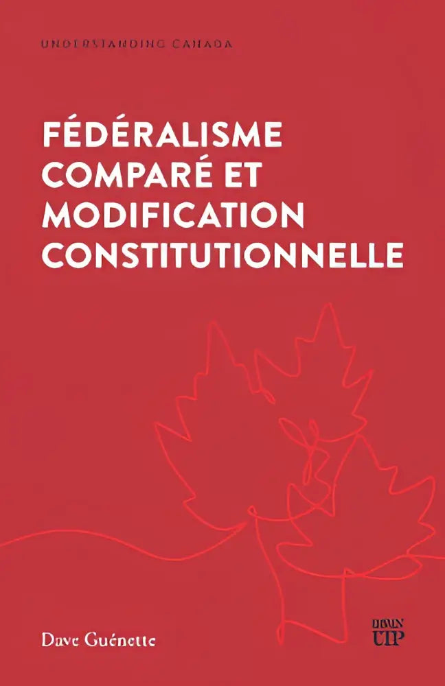 Rode boekomslag van federalisme compare et modification constitutionnelle met witte tekst en esdoornbladeren