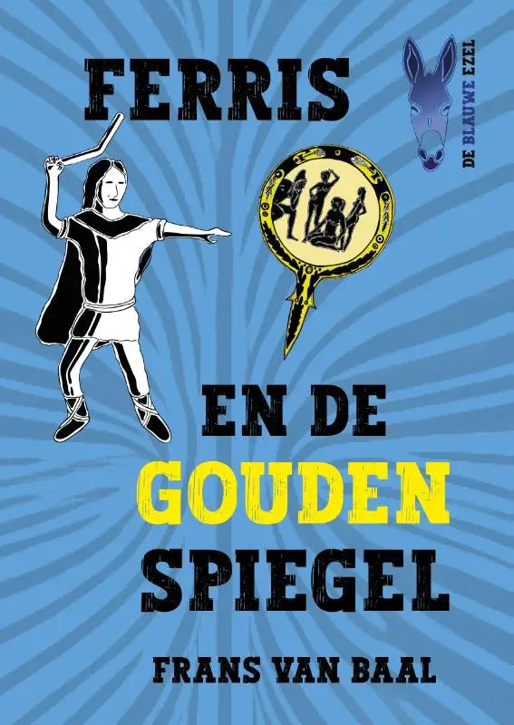 Het boek ferris en de gouden spiegel toont een ridder in zwart-wit pantser tegen een blauwe achtergrond voor jonge lezers historische fantasie